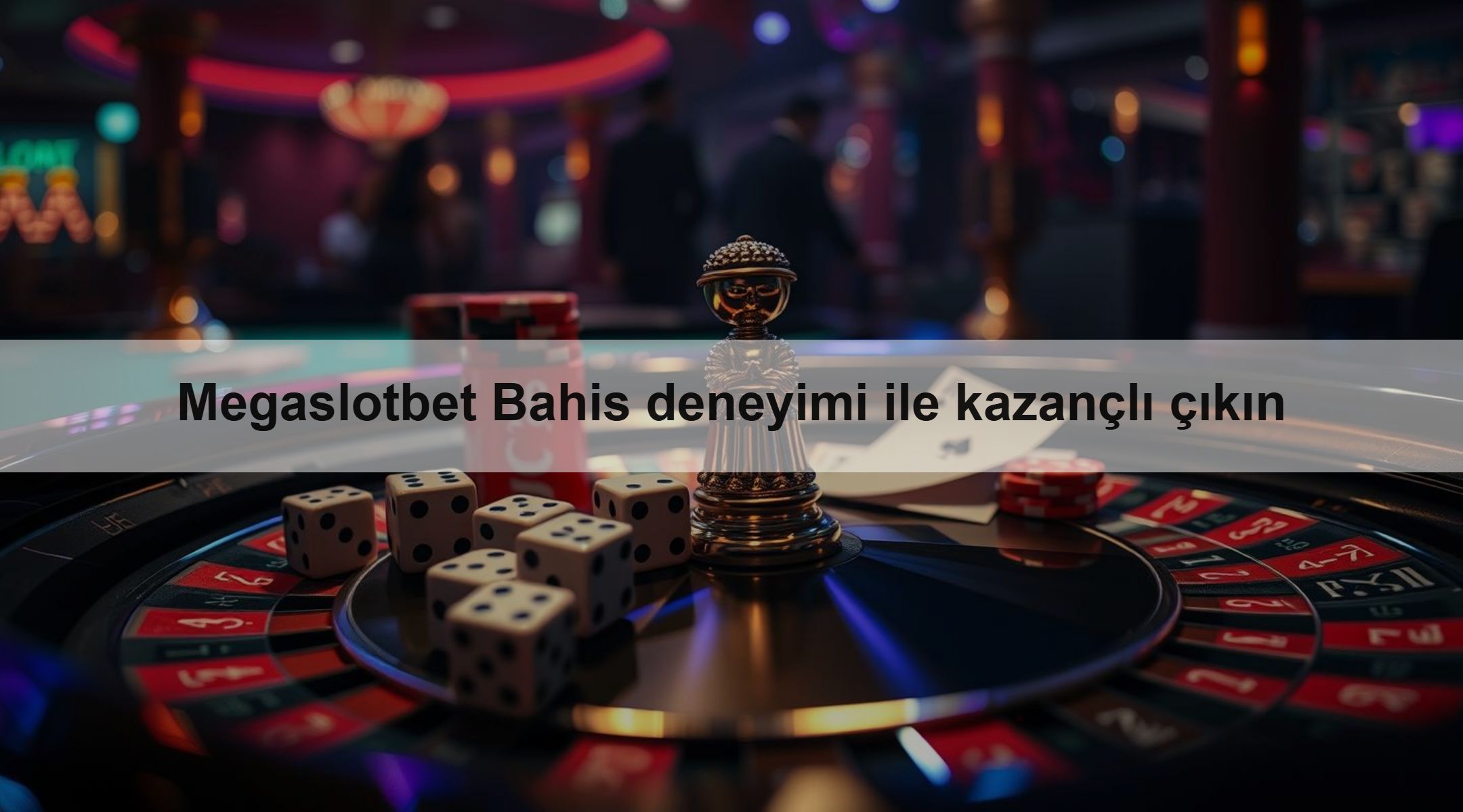 Megaslotbet Bahis deneyimi ile kazançlı çıkın