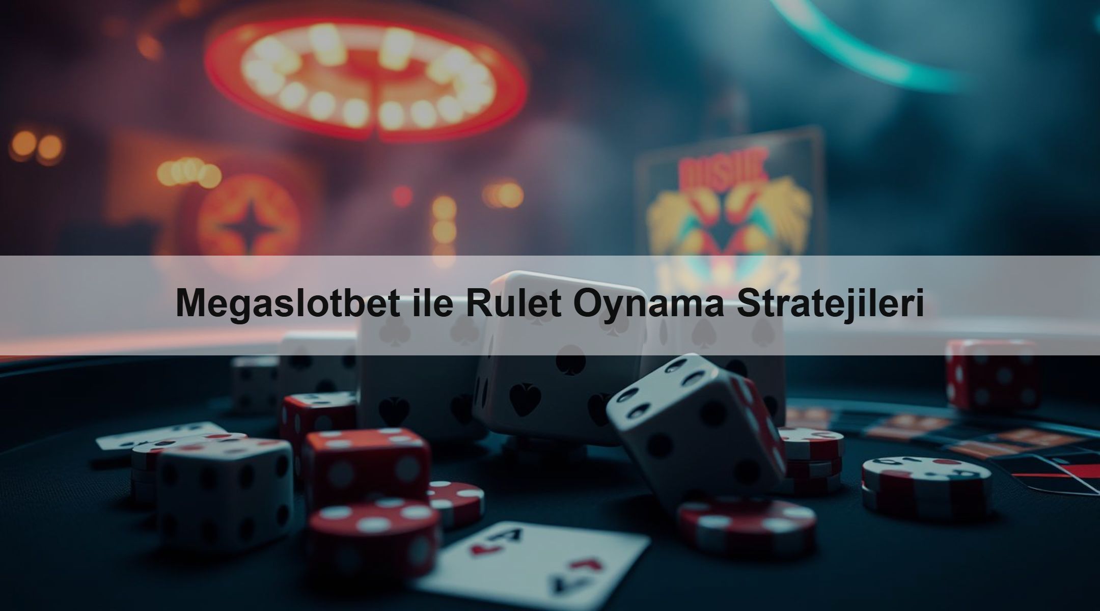 Megaslotbet ile Rulet Oynama Stratejileri