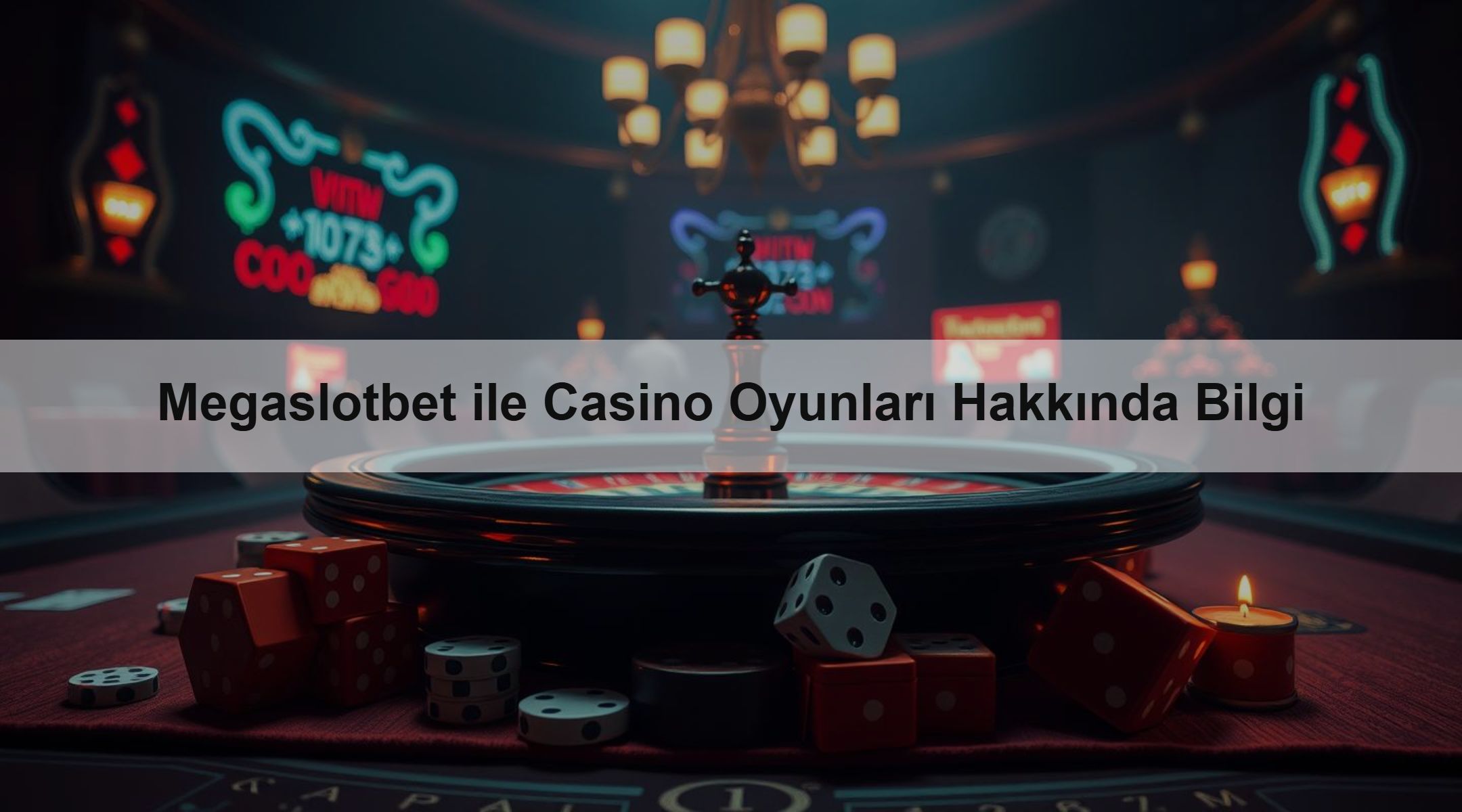 Megaslotbet ile Casino Oyunları Hakkında Bilgi