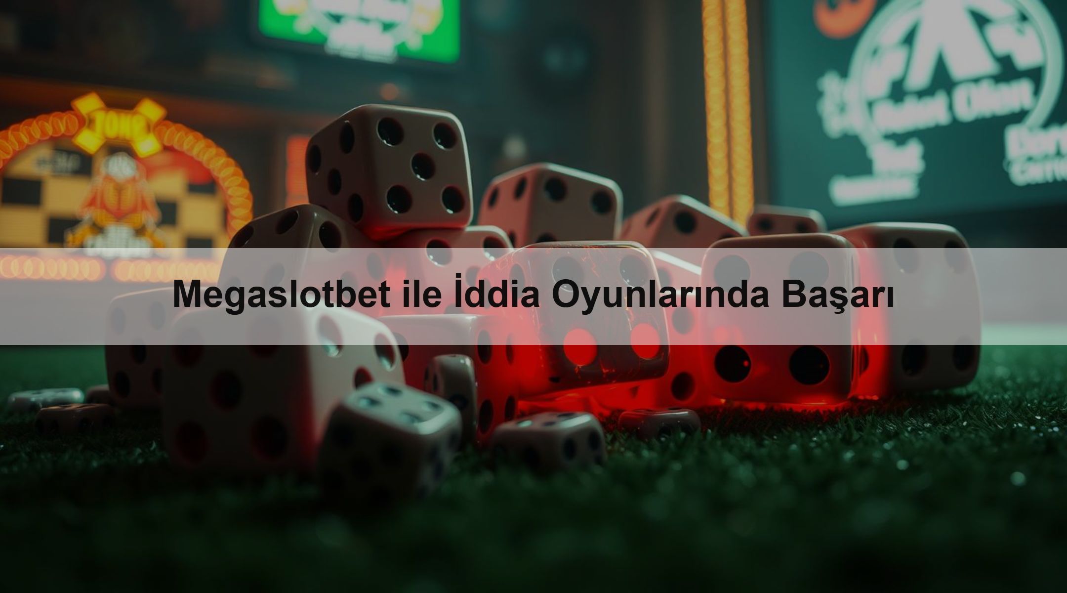 Megaslotbet ile İddia Oyunlarında Başarı
