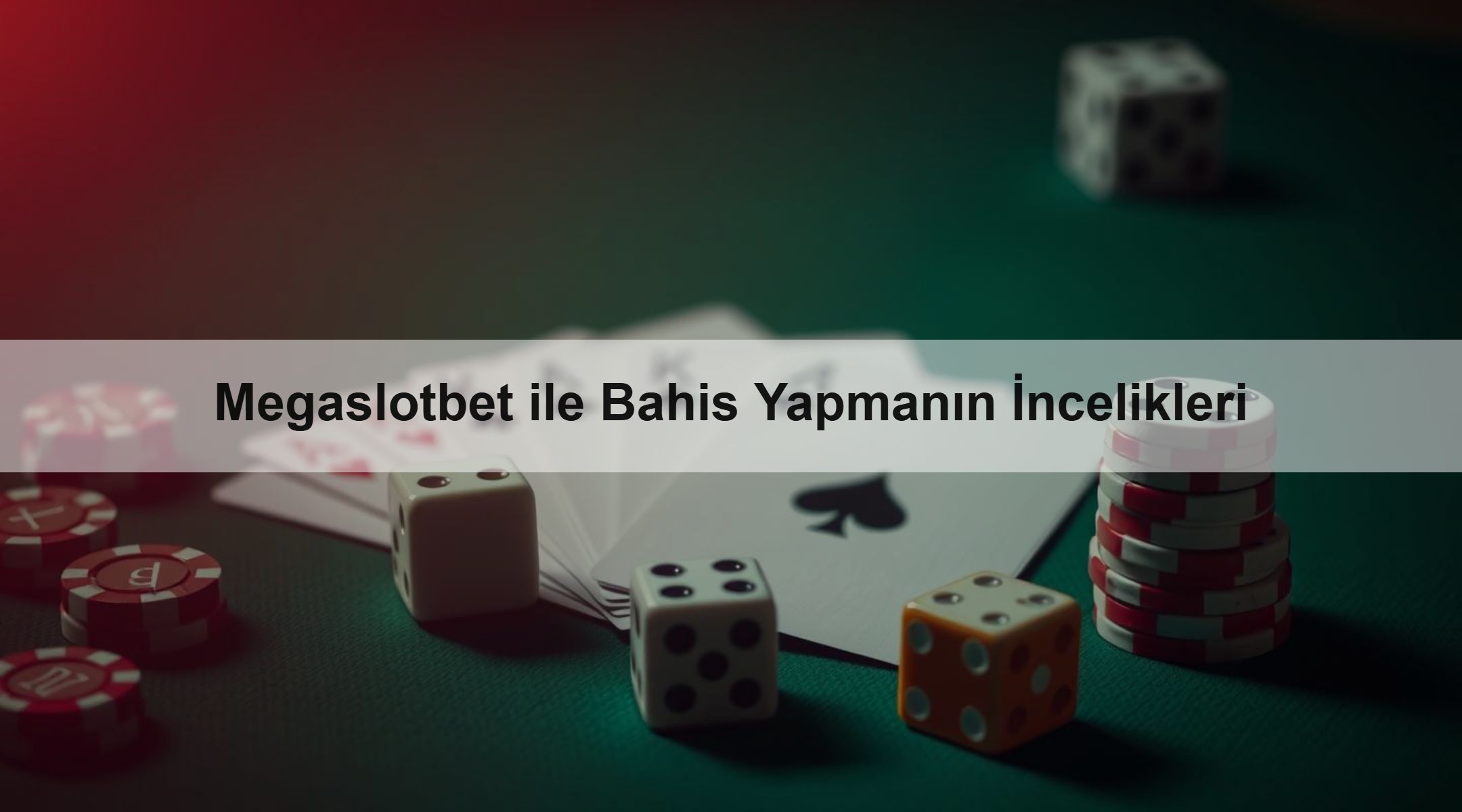 Megaslotbet ile Bahis Yapmanın İncelikleri