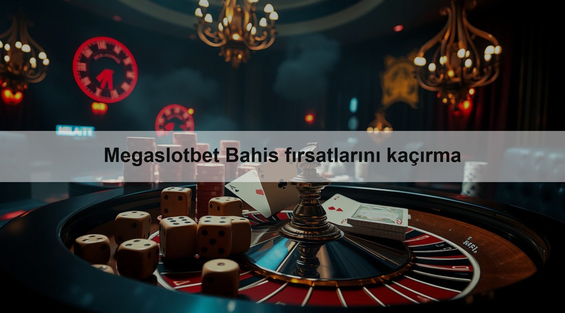 Megaslotbet Bahis fırsatlarını kaçırma